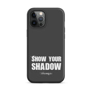 Show Your Shadow iPhone Case